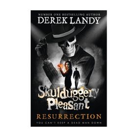 Skulduggery Pleasant - Resurrection - Derek Landy