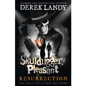 Skulduggery Pleasant - Resurrection - Derek Landy