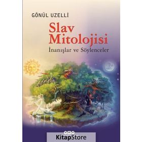 Slav Mitolojisi - Gönül Uzelli