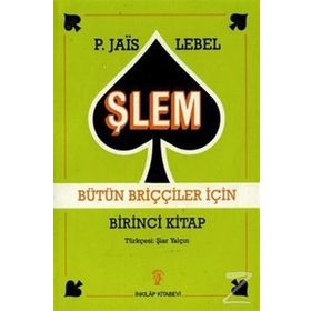 Şlem Bütün Briççiler İçin Birinci Kitap - p m jais lebel