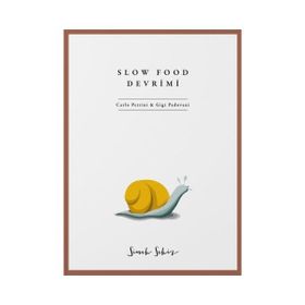 SLOW FOOD DEVRIMI - CARLO PETRINI