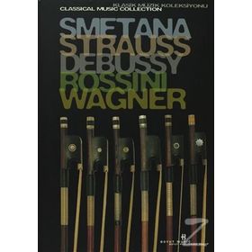 SMETANA, STRAUSS, DEBUSSY, ROSSINI, WAGNER - GENEL