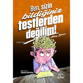 Smirna Yayınları Ben Sizin Bildiğiniz Testlerden Değilim!