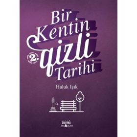 Smirna Yayınları Bir Kentin Gizli Tarihi