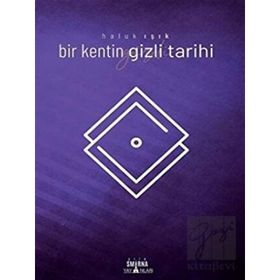 Smirna Yayınları Bir Kentin Gizli Tarihi