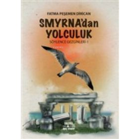 Smirna Yayınları Smyrna'dan Yolculuk - Söylence Gezginleri 1