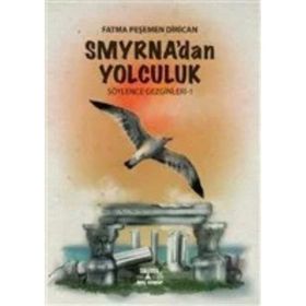Smirna Yayınları Smyrna'dan Yolculuk - Söylence Gezginleri 1