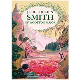 Smith of Wootton Major - John Ronald Reuel Tolkien