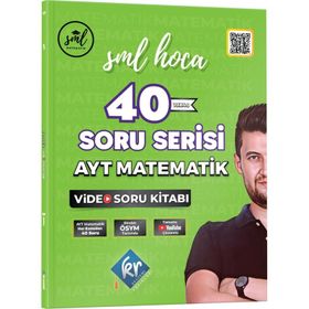 SML Hoca AYT Matematik 40 Soru Serisi Video Soru Kitabı - KR Akademi Yayınları