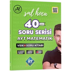 SML Hoca AYT Matematik 40 Soru Serisi Video Soru Kitabı - KR Akademi Yayınları