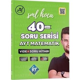 SML Hoca AYT Matematik 40 Soru Serisi Video Soru Kitabı - KR Akademi Yayınları