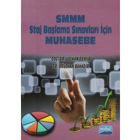 SMMM STAJ BAŞLAMA SINAVLARI İÇİN MUHASEBE - OĞUZHAN BAHADIR;VOLKAN DEMIR