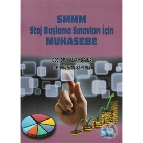SMMM STAJ BAŞLAMA SINAVLARI İÇİN MUHASEBE - OĞUZHAN BAHADIR;VOLKAN DEMIR