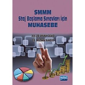 SMMM STAJ BAŞLAMA SINAVLARI İÇİN MUHASEBE - OĞUZHAN BAHADIR;VOLKAN DEMIR