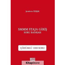 SMMM Staja Giriş - Soru Bankası - Şerafettin Özışık