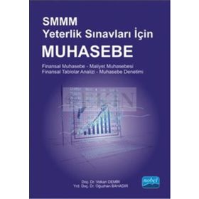 SMMM Yeterlik Sınavları İçin Muhasebe - Oğuzhan Bahadır Yrd. Doç. dr. Volkan Demir