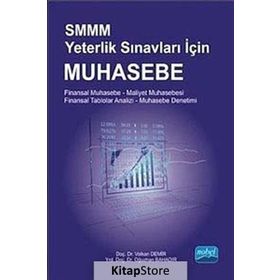 SMMM Yeterlik Sınavları İçin Muhasebe - Oğuzhan Bahadır Yrd. Doç. dr. Volkan Demir