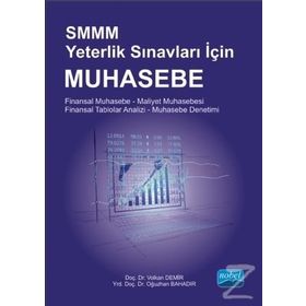 SMMM Yeterlik Sınavları İçin Muhasebe - Oğuzhan Bahadır Yrd. Doç. dr. Volkan Demir