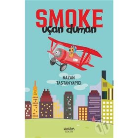 Smoke-uçan Duman - Nazan Taştan Yapıcı