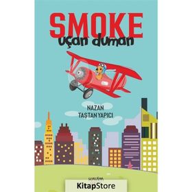 Smoke-uçan Duman - Nazan Taştan Yapıcı