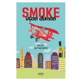 Smoke-uçan Duman - Nazan Taştan Yapıcı