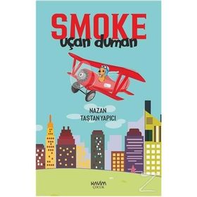 Smoke-uçan Duman - Nazan Taştan Yapıcı