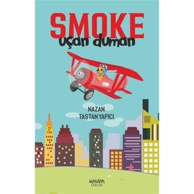 Smoke-uçan Duman - Nazan Taştan Yapıcı