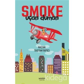 Smoke-uçan Duman - Nazan Taştan Yapıcı