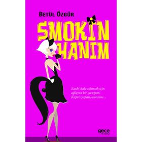 Smokin Hanım - Betül Özgür