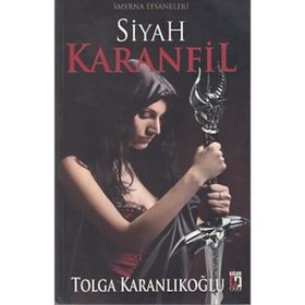 Smyrna Efsaneleri Siyah Karanfil - Tolga Karanlıkoğlu