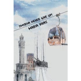 Smyrna Never Give Up - Maria Vivas