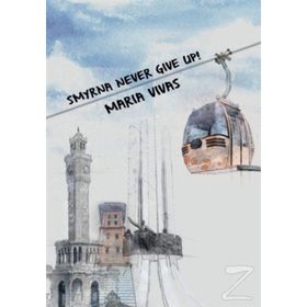 Smyrna Never Give Up - Maria Vivas