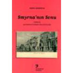 SMYRNA'NIN SONU İZMİR'DE KOZMOPOLITIZMDEN MİLLİYETÇİLİGE - HERVE GEORGELIN