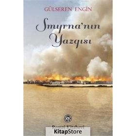 Smyrna'nın Yazgısı - Gülseren Engin