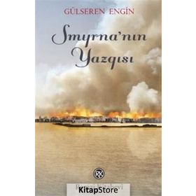Smyrna'nın Yazgısı - Gülseren Engin