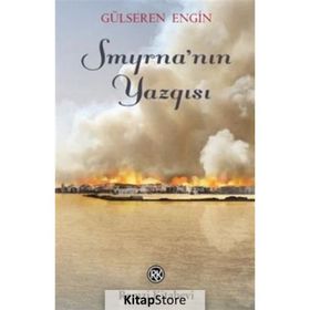Smyrna'nın Yazgısı - Gülseren Engin