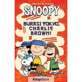 Snoopy - Burası Tokyo Charlie Brown - Charles M. Schulz