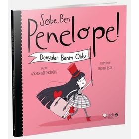 Sobe, Ben Penelope! Dünyalar Benim Oldu - Göknur Birincioğlu