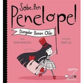Sobe, Ben Penelope! Dünyalar Benim Oldu - Göknur Birincioğlu