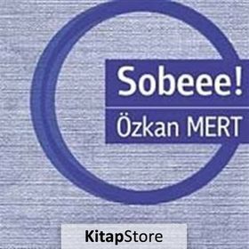 SOBEE! - ÖZKAN MERT