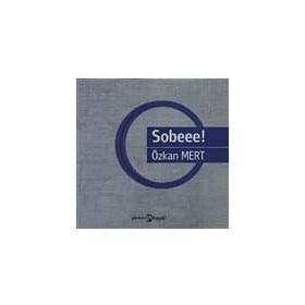 SOBEE! - ÖZKAN MERT