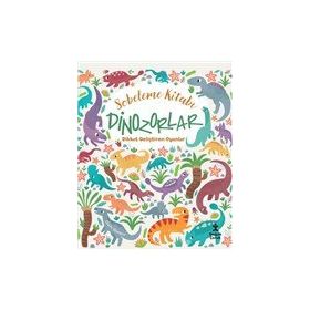 Sobeleme Kitabı Dinozorlar - Dikkat Geliştiren Oyunlar - Claire Stamper