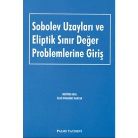 Sobolev Uzayları ve Eliptik Sınır Değer Problemlerine Giriş Palme Yayınları