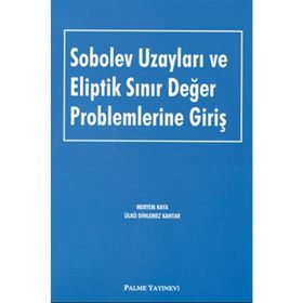 Sobolev Uzayları ve Eliptik Sınır Değer Problemlerine Giriş Palme Yayınları