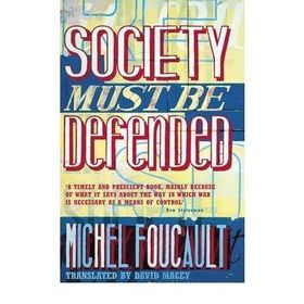 Society Must be Defended : Lectures at the College De France, 1975-1976 - Michel Foucault