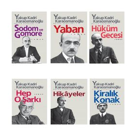 Sodom ve Gomore - Yaban - Hüküm Gecesi - Hep O Şarkı - Hikayeler - Kiralık Konak - 6 Kitap - Yakup Kadri Karaosmanoğlu