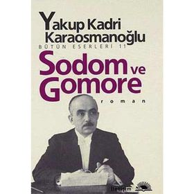 SODOM VE GOMORE - YAKUP KADRI KARAOSMANOĞLU