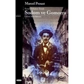 SODOM VE GOMORRA KAYIP ZAMANIN İZİNDE - MARCEL PROUST