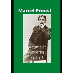 Sodome Et Gomorrhe - Marcel Proust