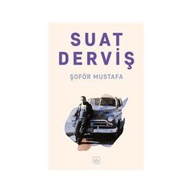 Şoför Mustafa - Suat Derviş